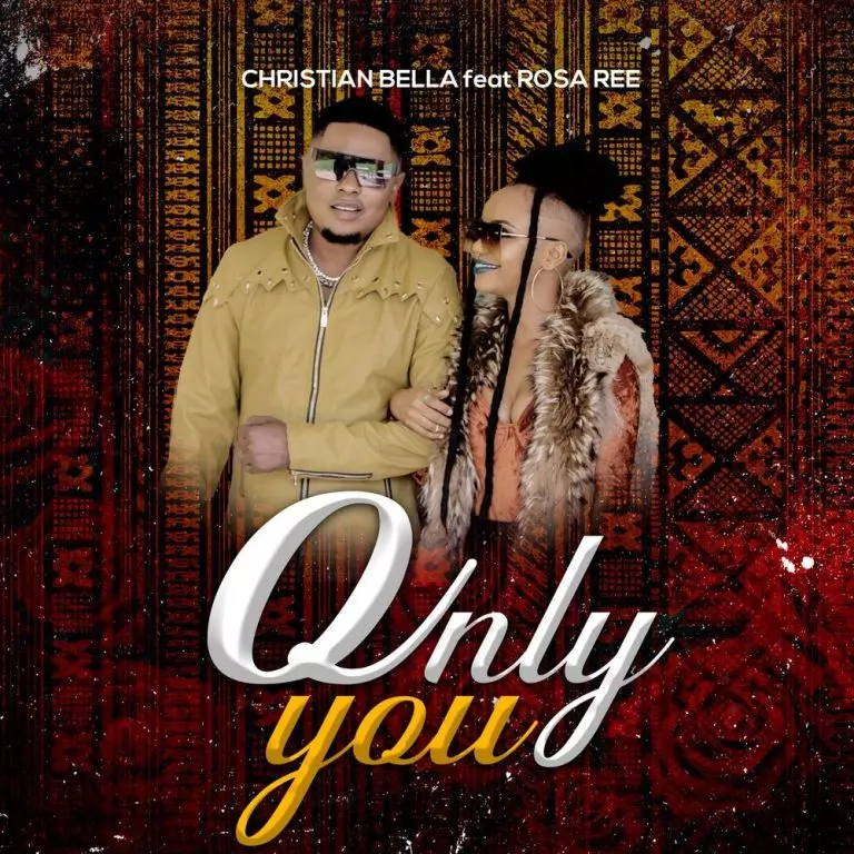 Christian Bella ft. Rosa Ree – Only You