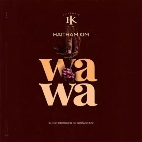 Haitham Kim – Wawa