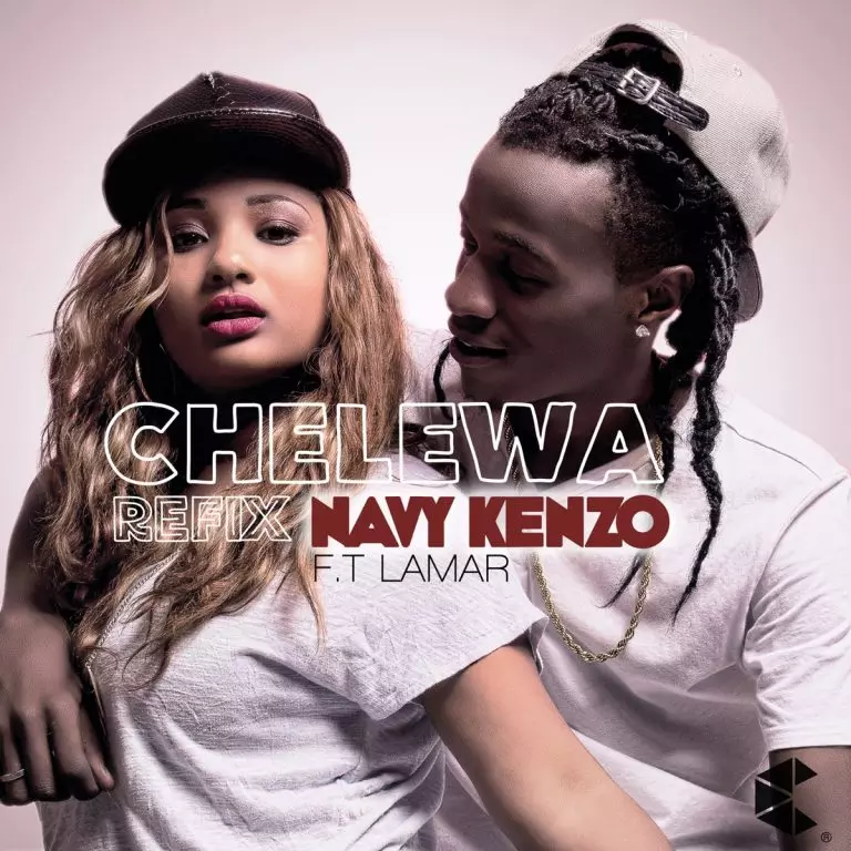 Navy Kenzo ft. Lamar – Chelewa (The Refix)