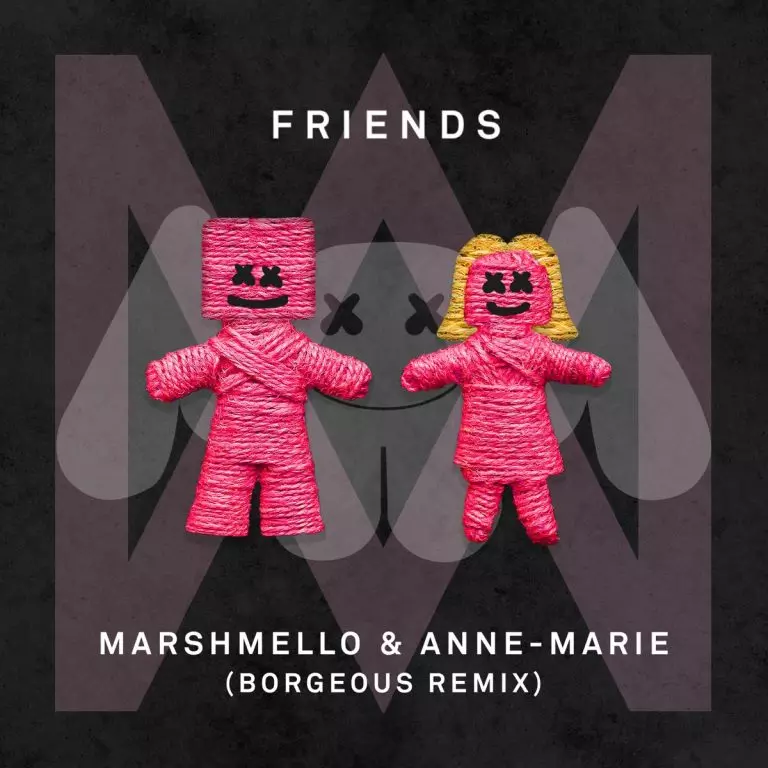 Marshmello ft. Anne-Marie – Friends (Borgeous Remix)