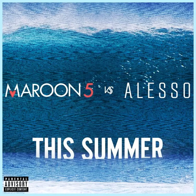 Maroon 5 ft. Alesso – This Summer
