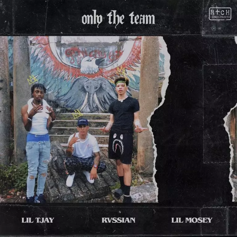 Rvssian ft. Lil Mosey & Lil Tjay – Only The Team