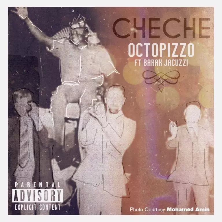Octopizzo ft. Barak Jacuzzi – Che Che