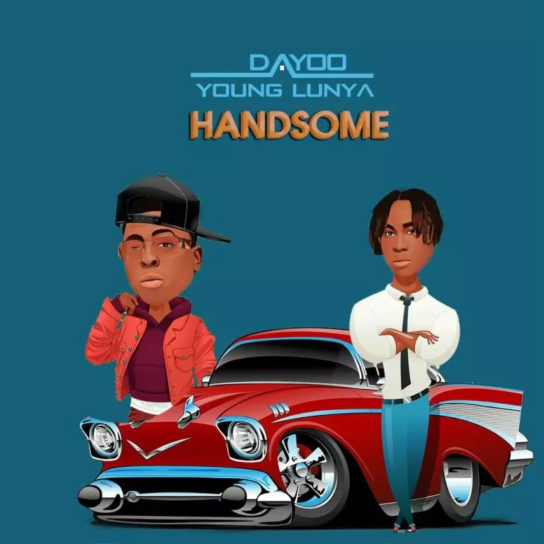 Dayoo ft. Young Lunya – Handsome