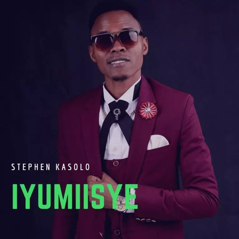 Stephen Kasolo – Iyumiisye