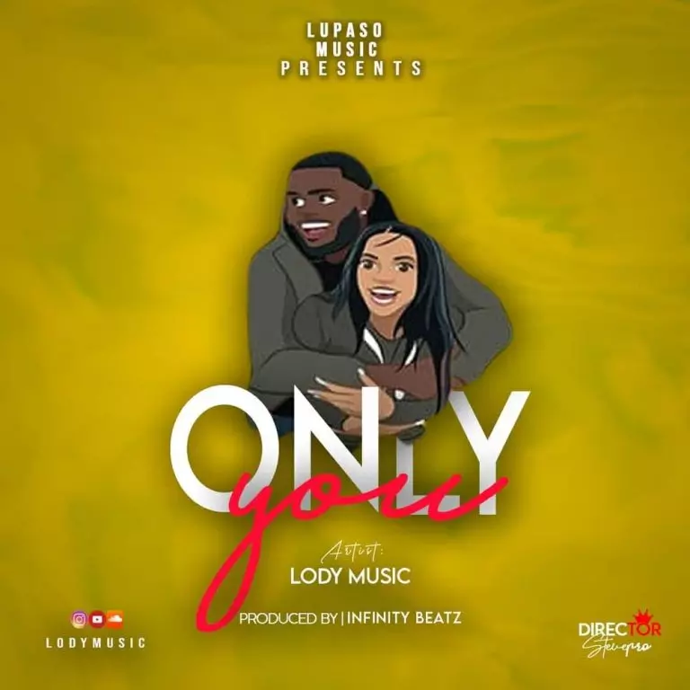 Lody Music – Only You