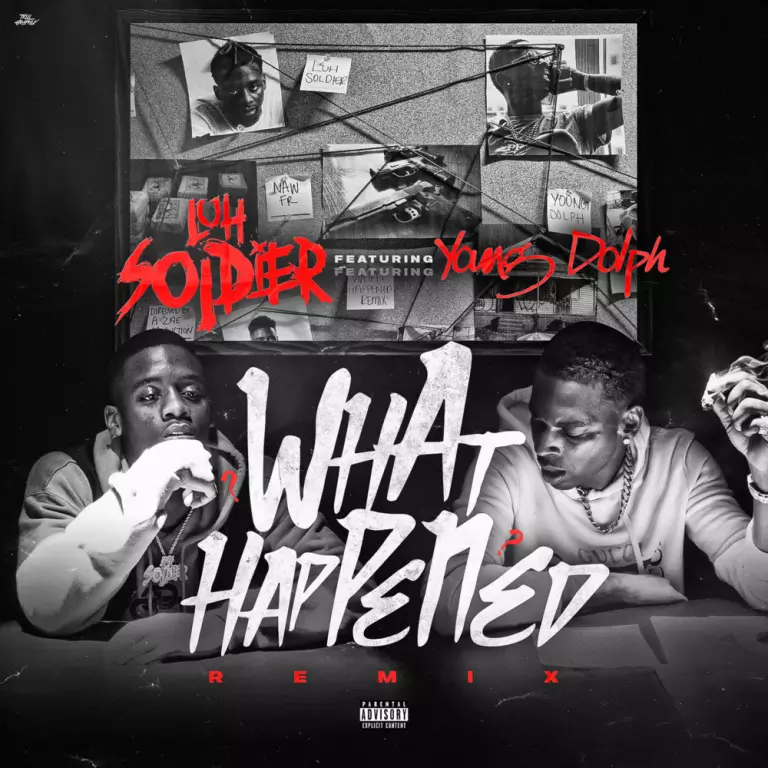 Luh Soldier ft. Young Dolph – What Happened (Remix)