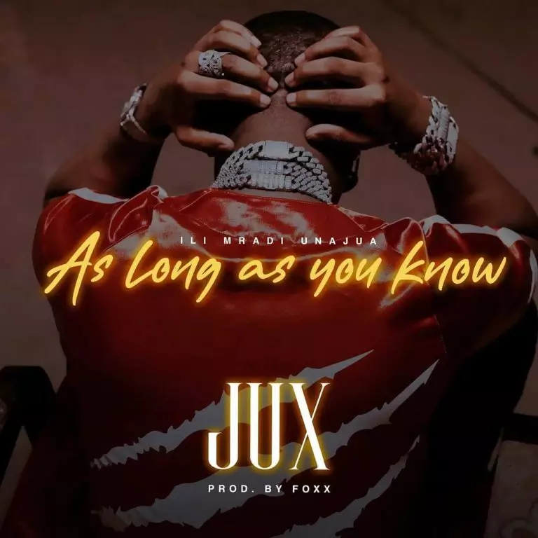 Jux – As Long As You Know