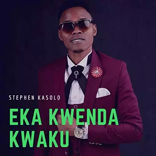 Stephen Kasolo – Eka Kwenda Kwaku
