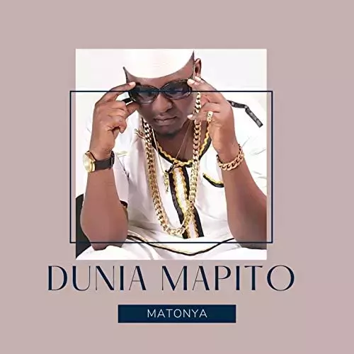Matonya – Dunia Mapito