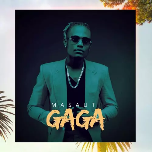 Masauti – Gaga