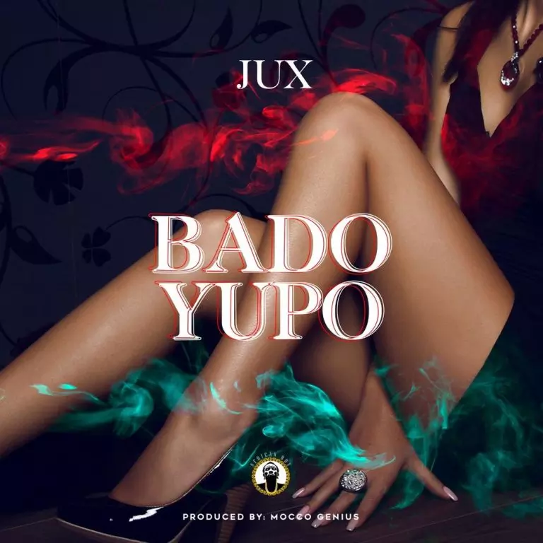 Jux – Bado Yupo