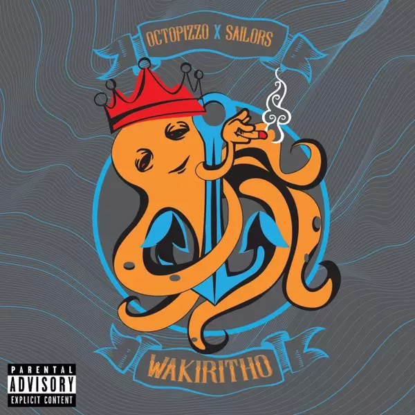 Octopizzo ft. Sailors – Wakiritho