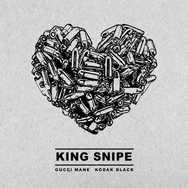 Gucci Mane ft. Kodak Black – King Snipe