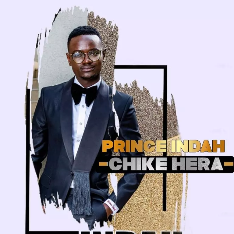 Prince Indah – Chike Hera