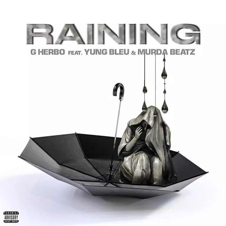 G Herbo – Raining
