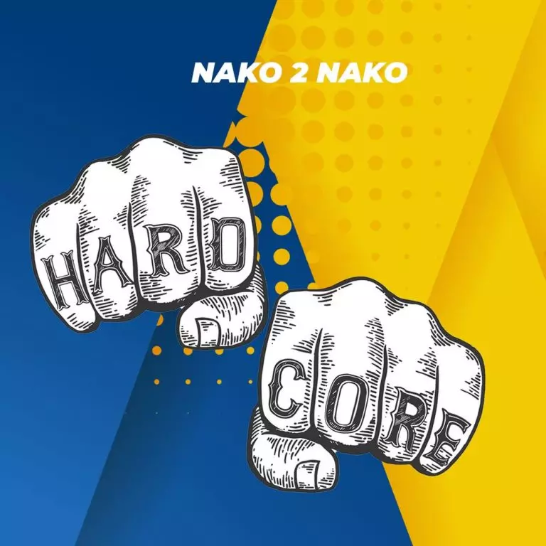 Nako 2 Nako – Hardcore