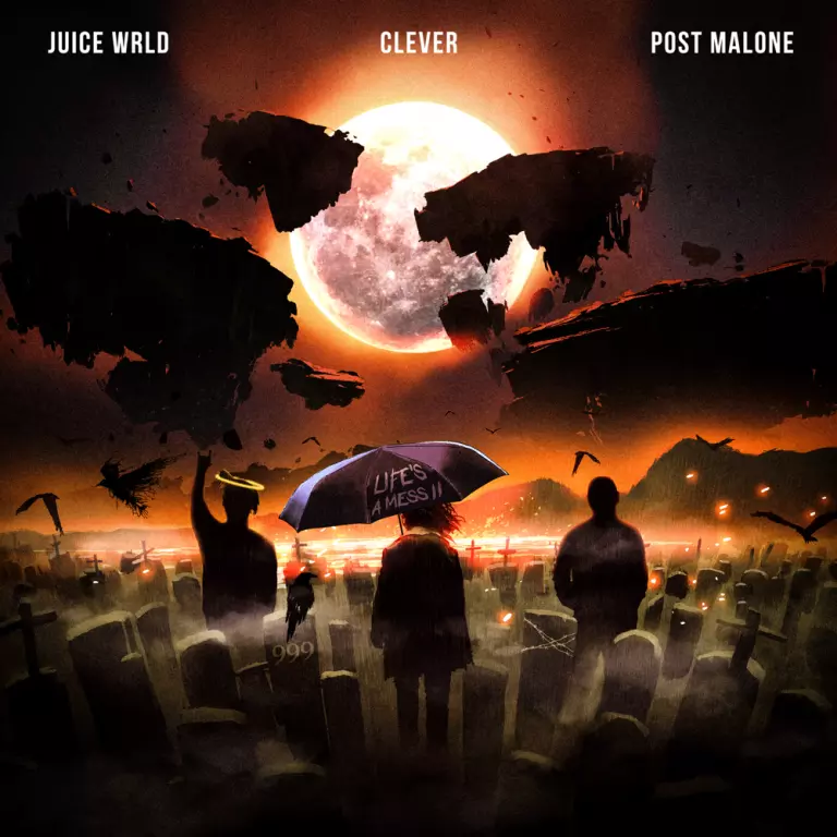 Juice Wrld ft. Clever & Post Malone – Life’s A Mess II