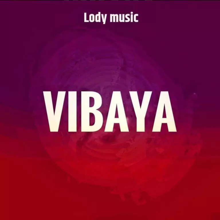 Lody Music – Vibaya