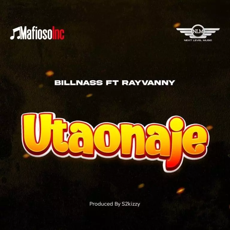 Bill Nass ft. Rayvanny – Utaonaje