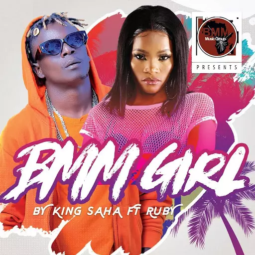 King Saha ft. Ruby – Bmm Girl