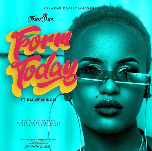 Femi One ft. Kagwe Mungai – Form Today