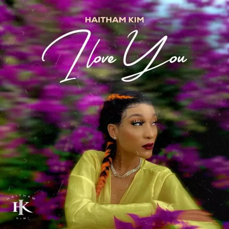 Haitham Kim – I Love You