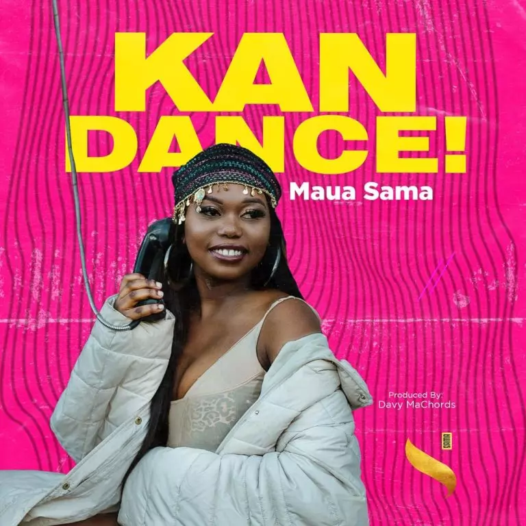 Maua Sama – Kan Dance