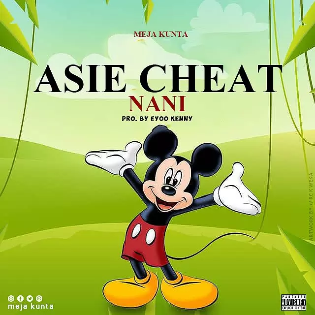 Meja Kunta – Asie Cheat Nani