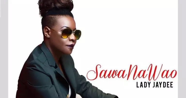 Lady Jaydee – Sawa Na Wao