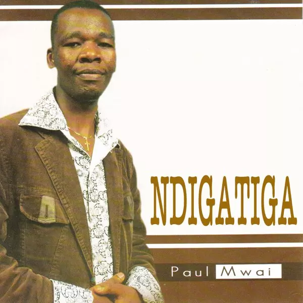 Paul Mwai – Ndigatiga