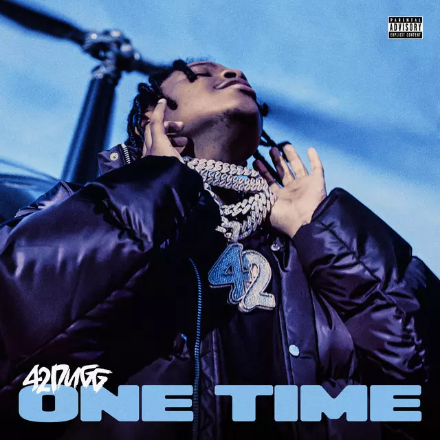 One Time - Single by 42 Dugg | Spotify