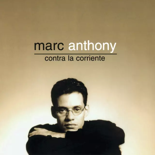 Marc Anthony – Contra La Corriente