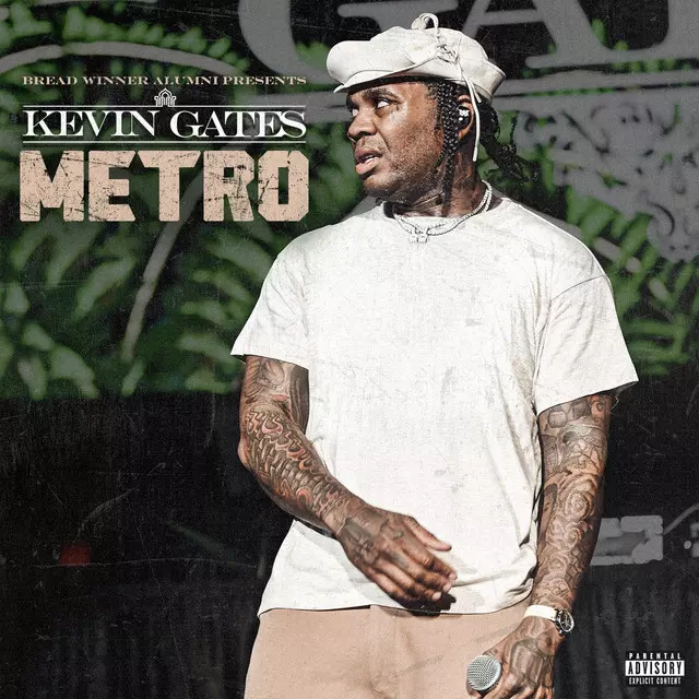 Kevin Gates – Metro