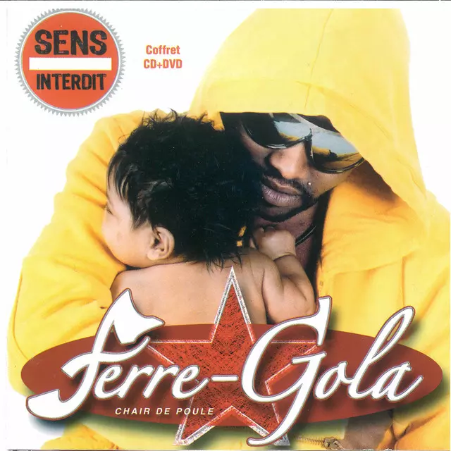 Ferre Gola – Sens interdit