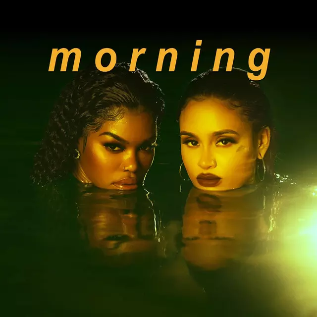 Teyana Taylor ft. Kehlani – Morning