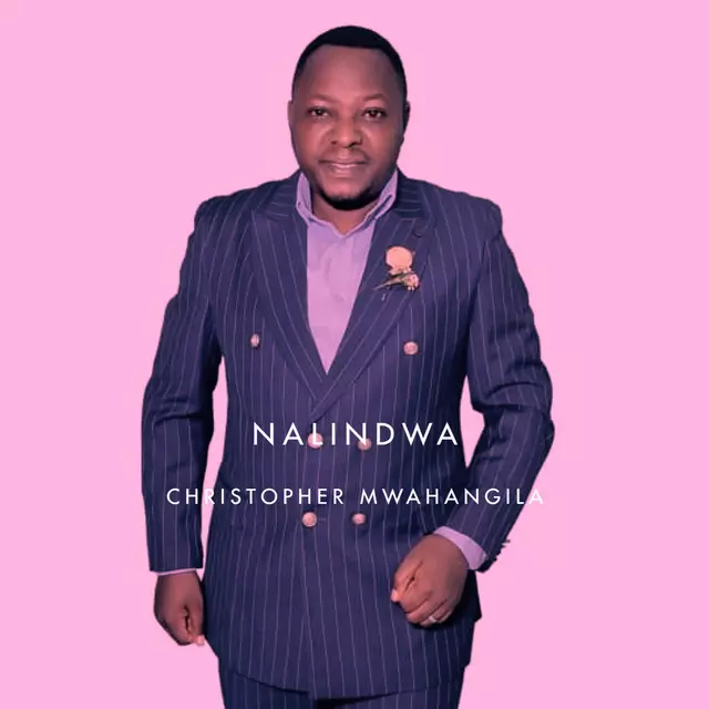 Christopher Mwahangila – Nalindwa 