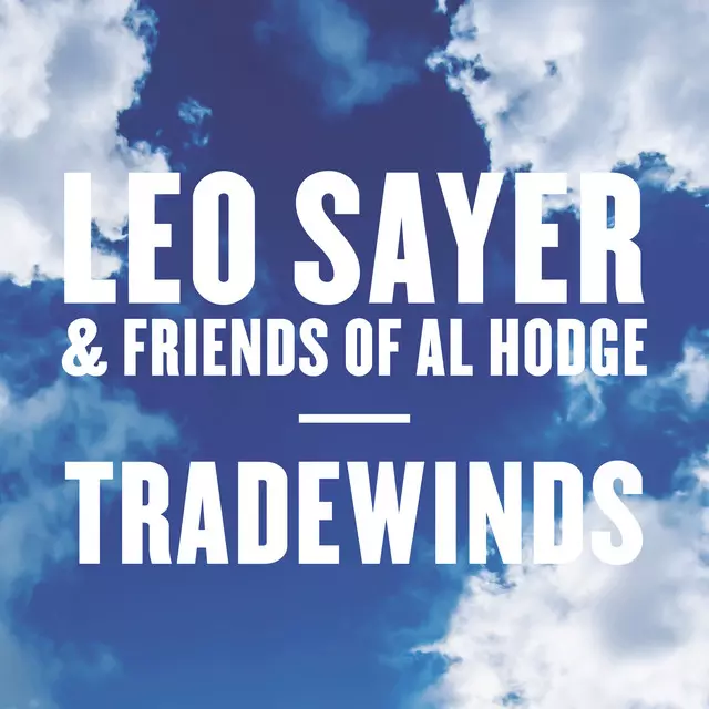 Leo Sayer – Tradewinds