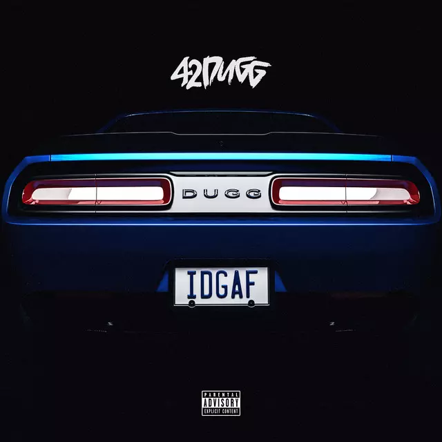 IDGAF - song and lyrics by 42 Dugg | Spotify