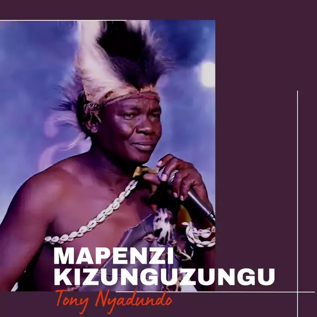 Tony Nyadundo – Mapenzi Kizunguzungu