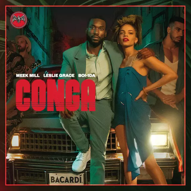 Meek Mill ft. Leslie Grace – Conga