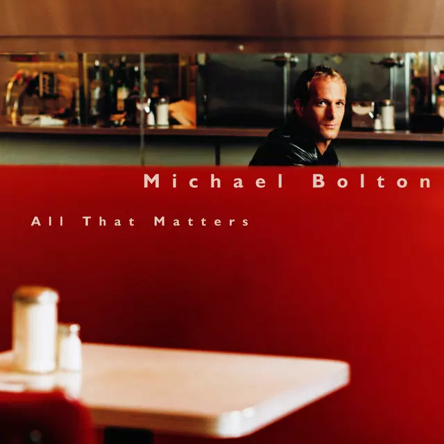 Michael Bolton – Forever’s Just A Matter Of Time