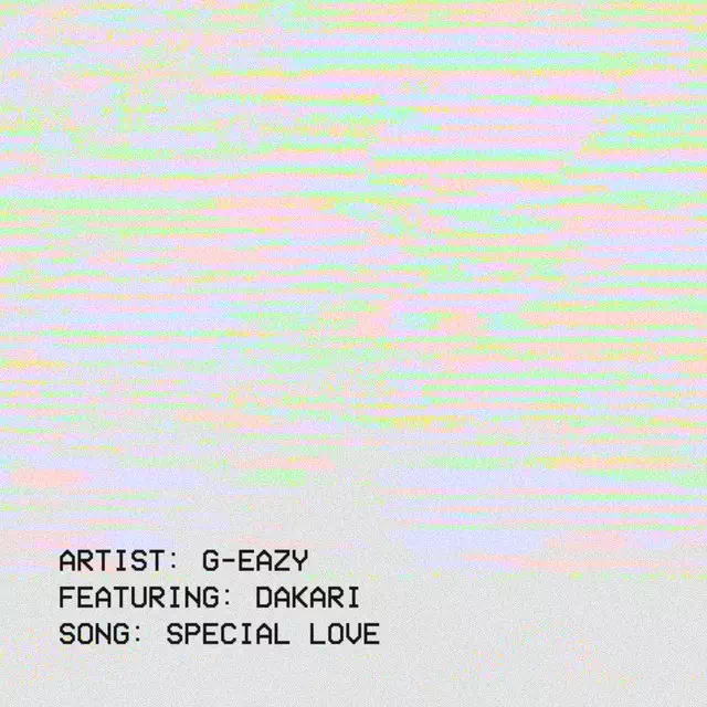 G-Eazy – Special Love