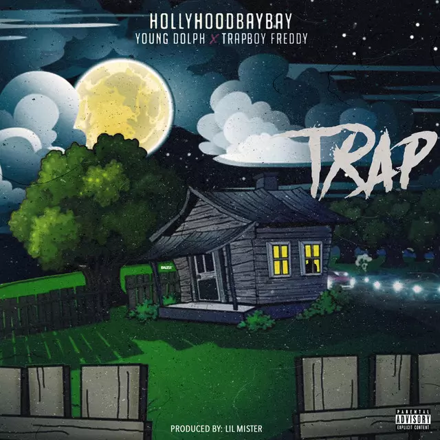 Hollyhood Bay Bay ft. Young Dolph & Trapboy Freddy – Trap