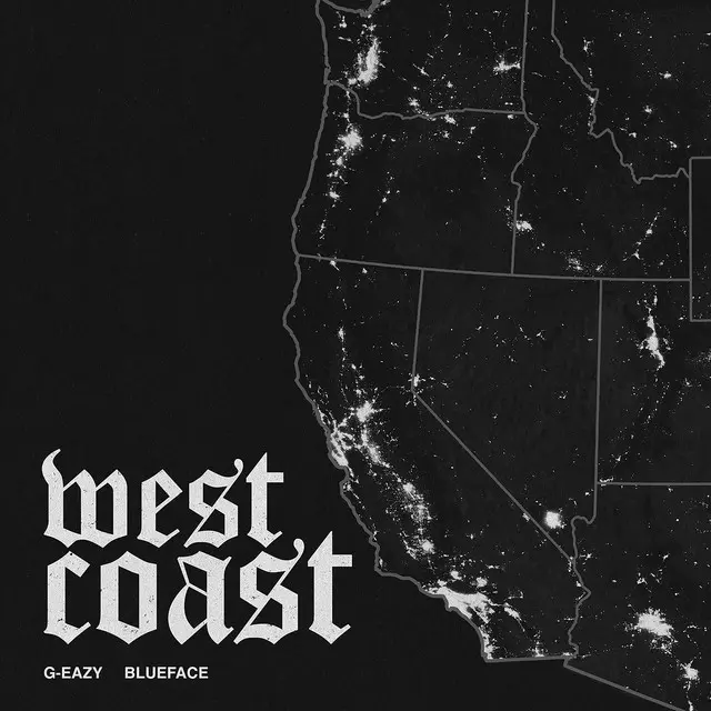 G-Eazy ft. Blueface – West Coast