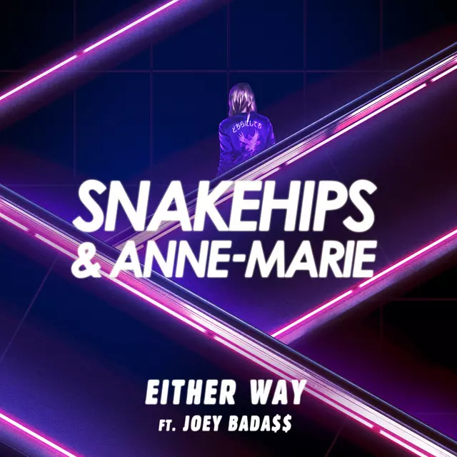 Snakehips ft. Anne-Marie & Joey Bada$$ – Either Way 