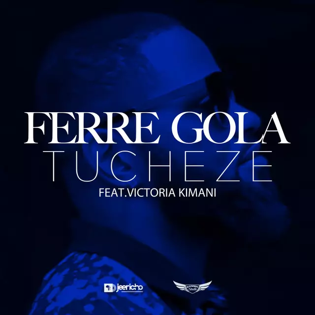 Ferre Gola ft. Victoria Kimani – Tucheze