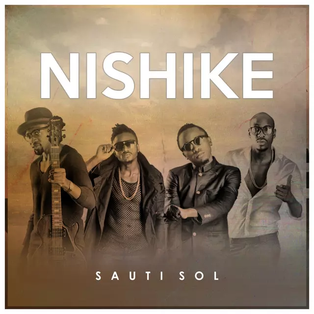 Sauti Sol – Nishike