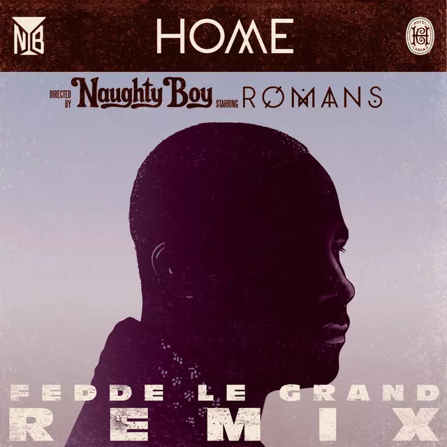 Naughty Boy – Home (Fedde Le Grand Remix)