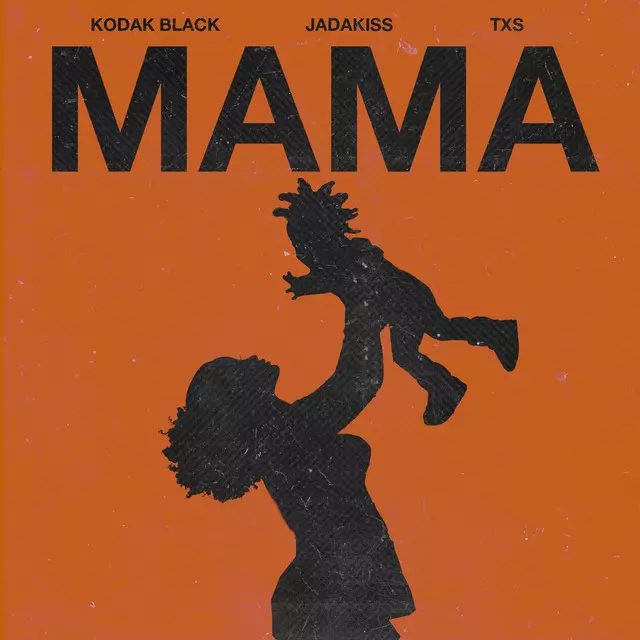 Kodak Black ft. Jadakiss & TXS – Mama